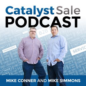 Catalyst Sale Podcast Mike Conner Mike Simmons